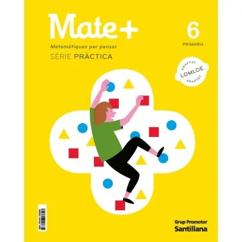 Matemàtiques 6 primària, Mate+, sèrie pràctica, Santillana