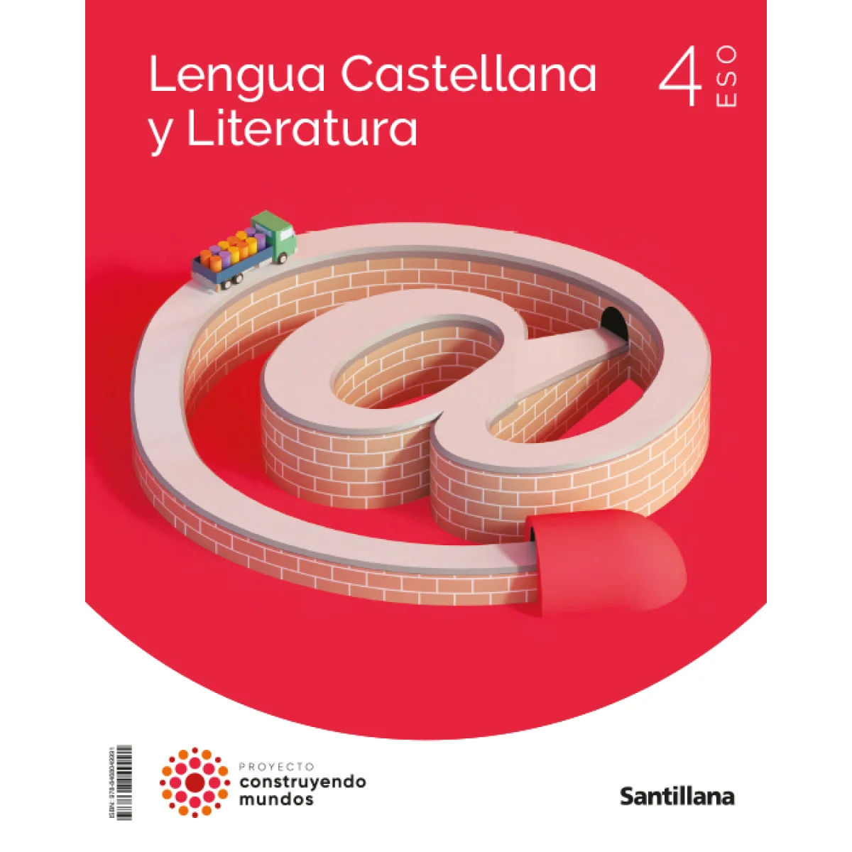 Lengua y Literatura 4 ESO, construyendo mundos, Santillana