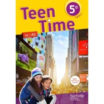 Teen Time 5ème A1>A2, livre élève, Hachette