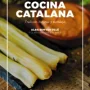 Cocina catalana, Alba Sunyer-Clara Antúnez, Larousse