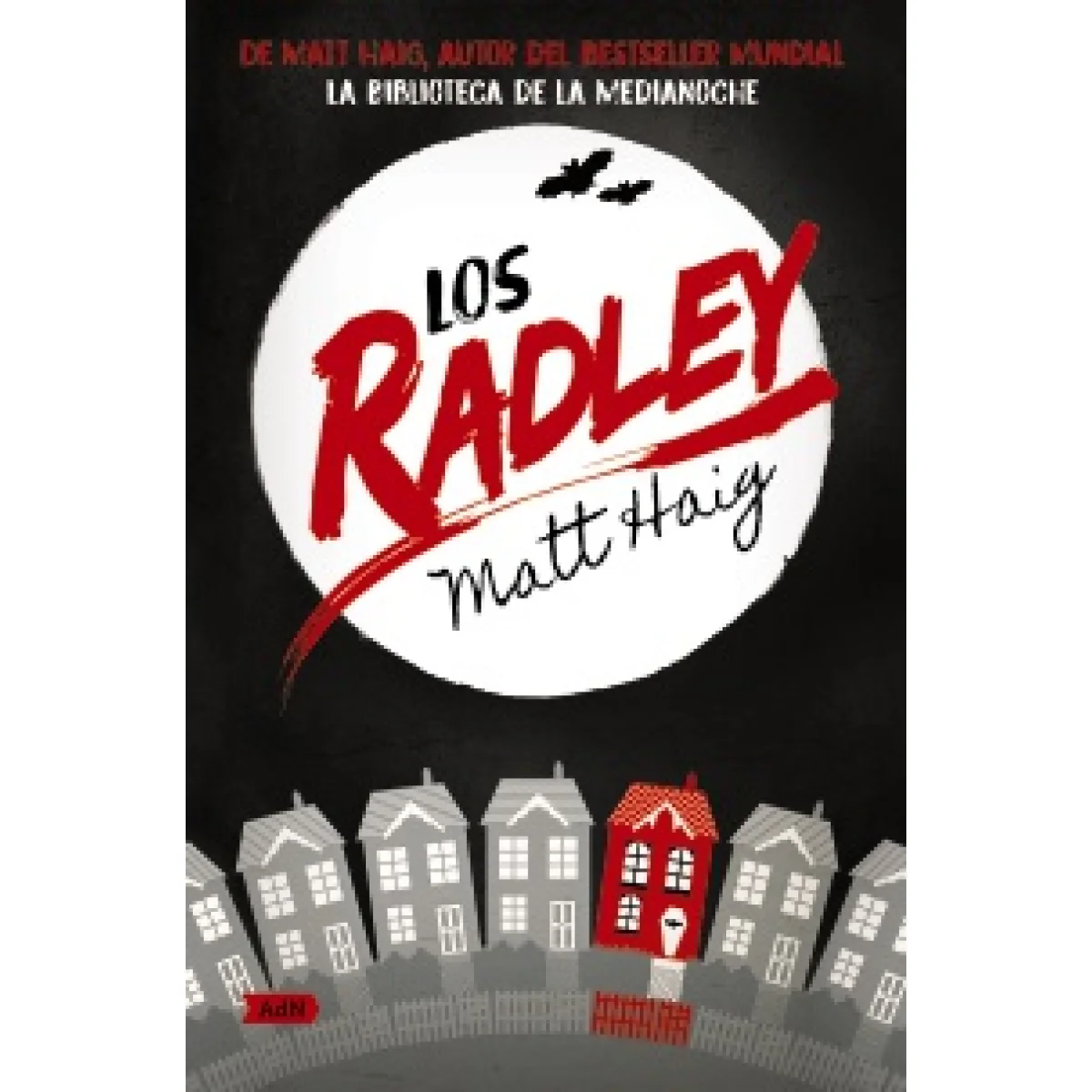 Los Radley, Matt Haig, Anaya