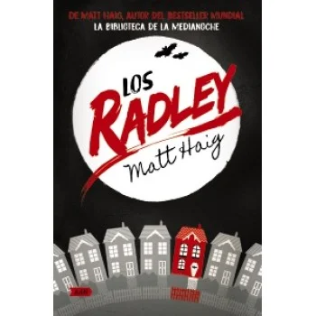 Los Radley, Matt Haig, Anaya
