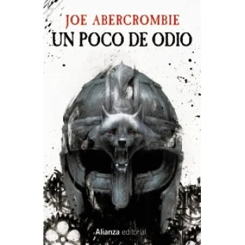 Un poco de odio, Joe Abercrombie, Anaya