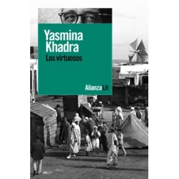 Los virtuosos, Yasmina Khadra, Anaya