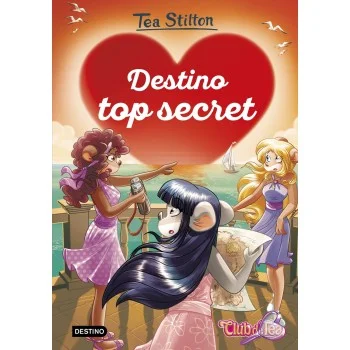 10. Destino top secret, Tea Stilton, Destino Infantil