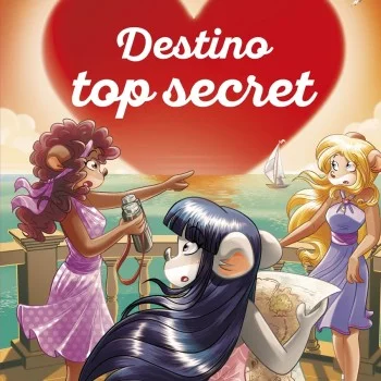 10. Destino top secret, Tea Stilton, Destino Infantil 10. Destino top secret, Tea Stilton, Destino Infantil