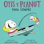 Otis y Peanut- Para siempre, Naseem Harb, Kelly Collier, Cómic