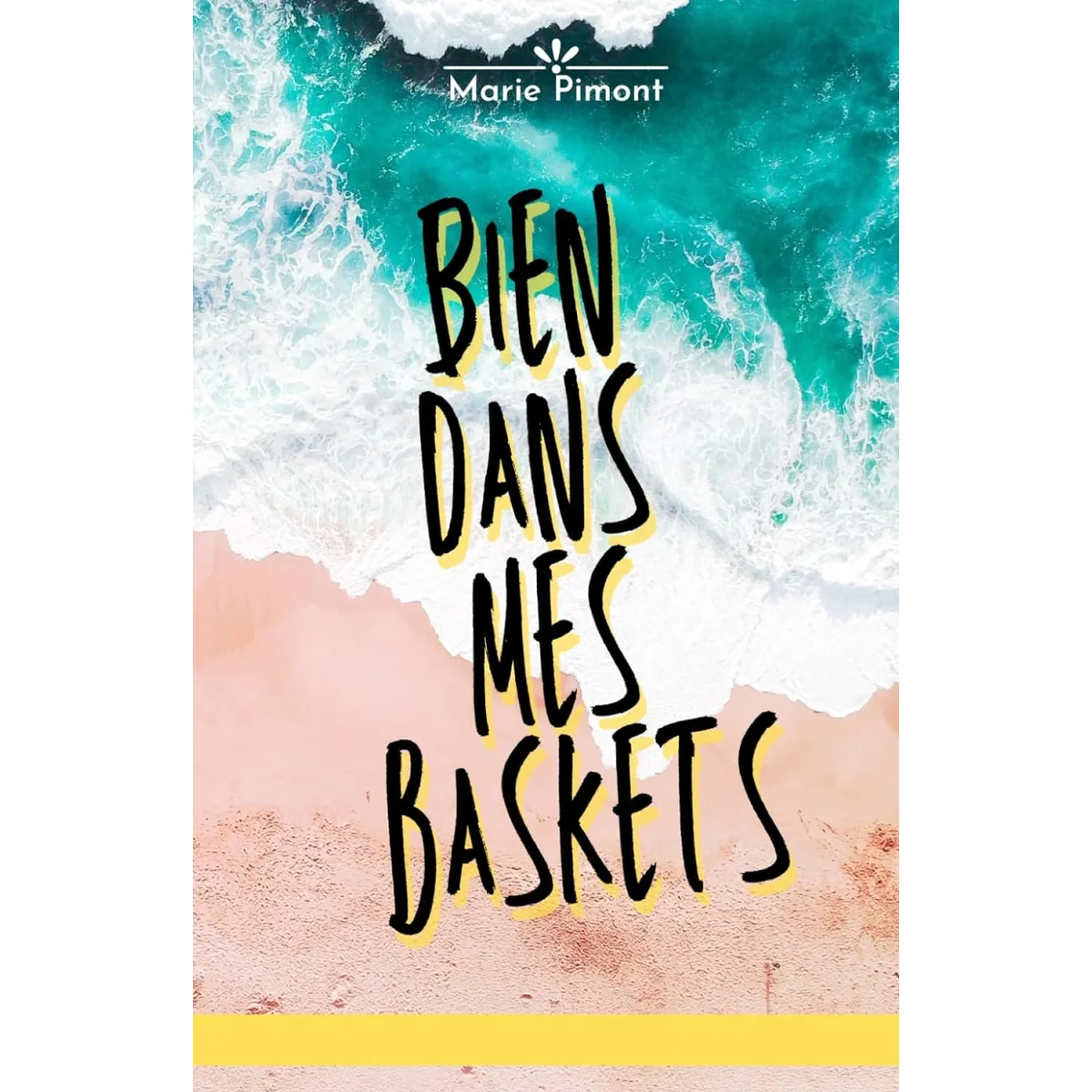 Bien dans mes baskets, Marie Pimont