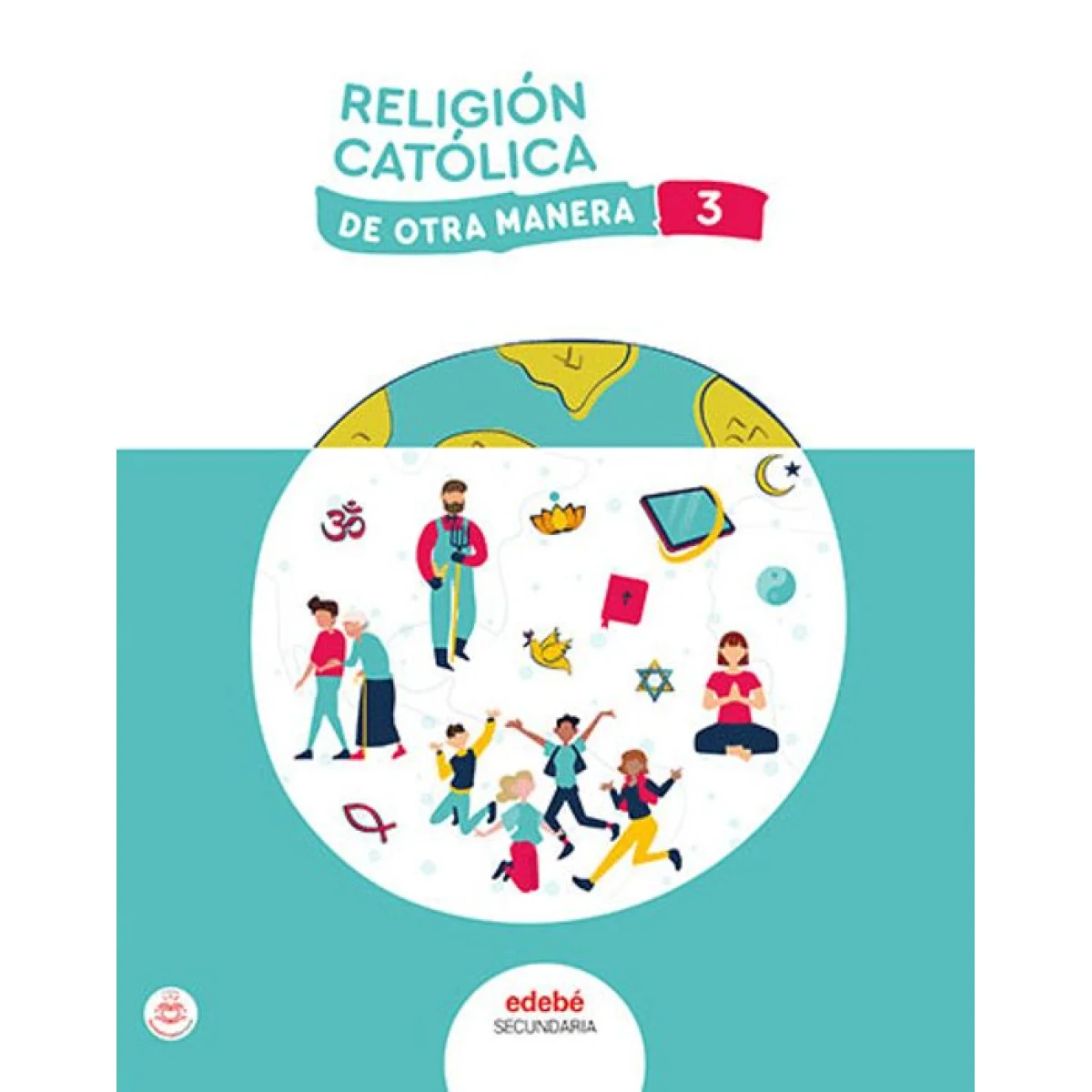 Religión Católica 3 ESO, De otra manera, Edebé