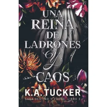Destino y fuego, Una reina de ladrones y caos, K.A Tucker, Tbr