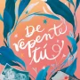 De repente tú, Jessica Joyce, Tbr