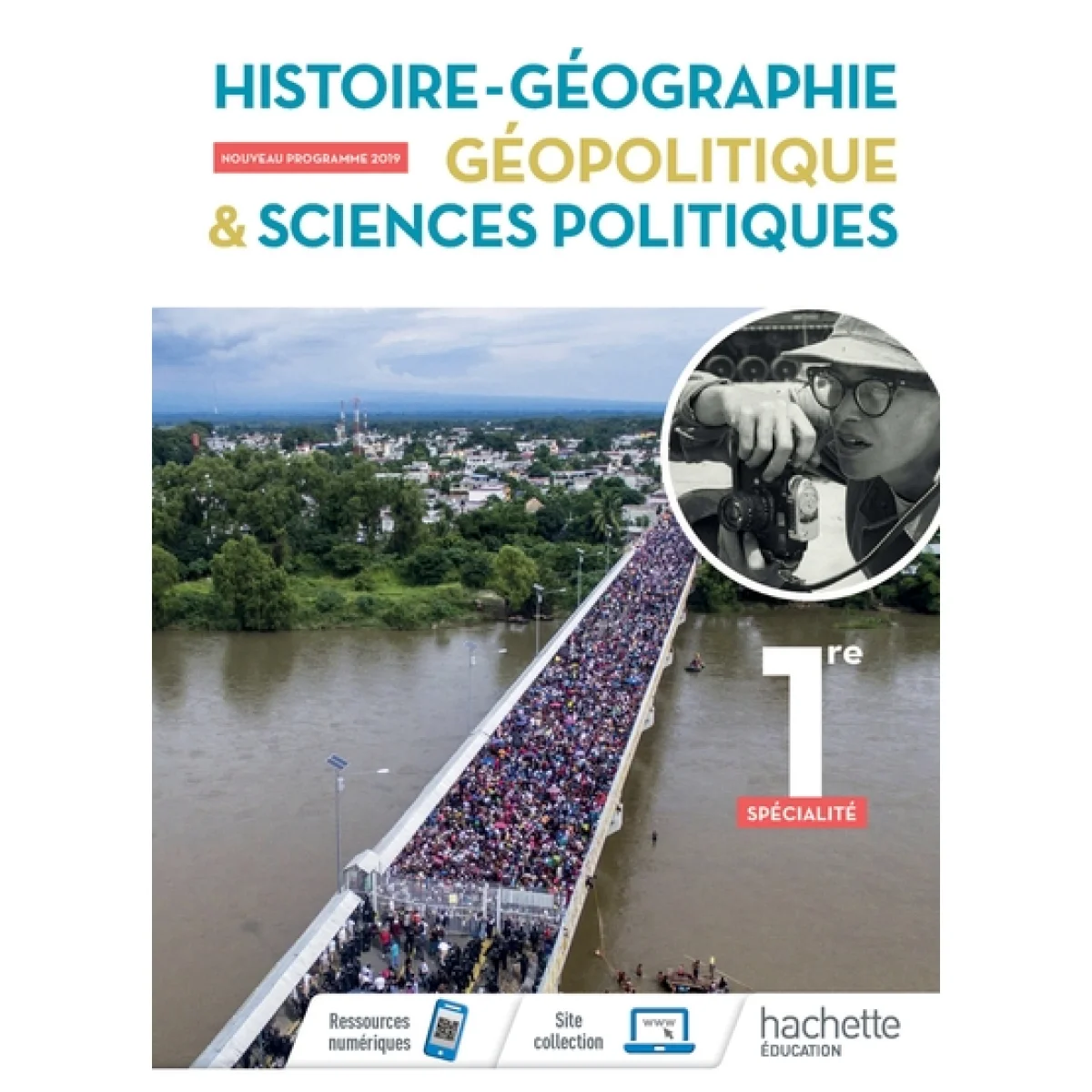 Géopolitique et Sciences politiques 1re, Ed. 2019, Hachette 