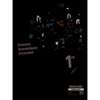 Sciences économiques et sociales 1re, Ed. 2019, Magnard