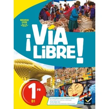 Vía libre! 1re, Ed. 2019, Hatier