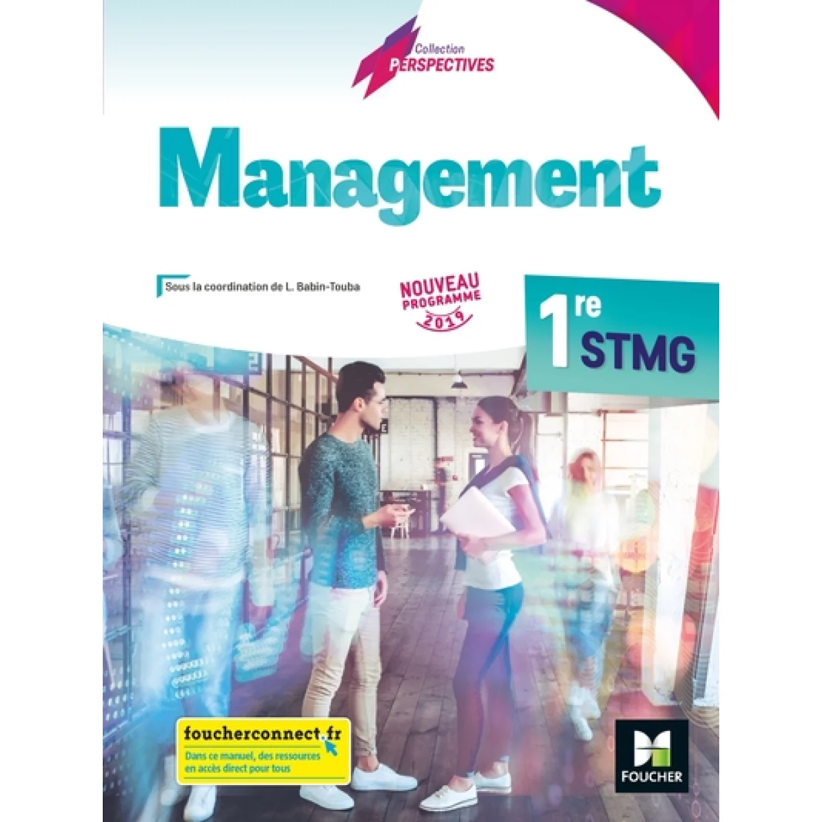 Management 1re STMG, Ed. 2019, Foucher