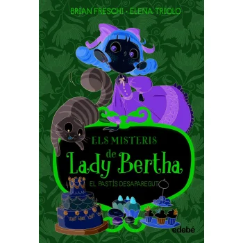Els misteris de Lady Bertha- El pastis desaparegut, Edebé