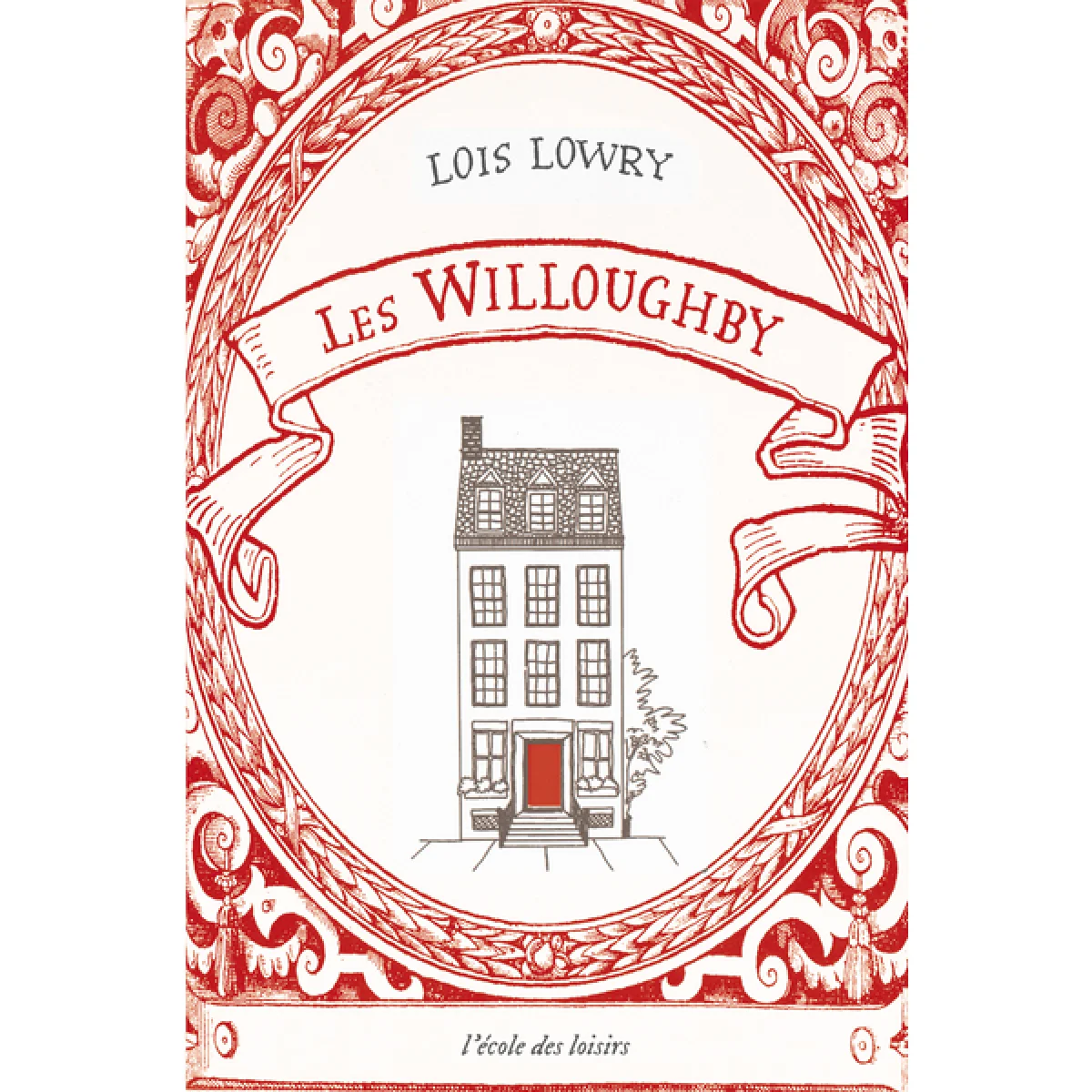 Les Willoughby, Lois Lowry, École des loisirs