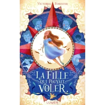 La fille qui pouvait voler, Victoria Forester, Lumen