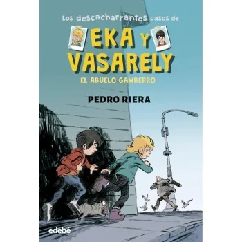 Eka y Vasarely, El abuelo gamberro, Edebé