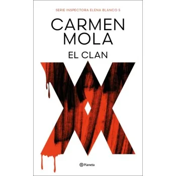 El clan (Inspectora Elena BLanco 5), Carmen Mola, Editorial Planeta