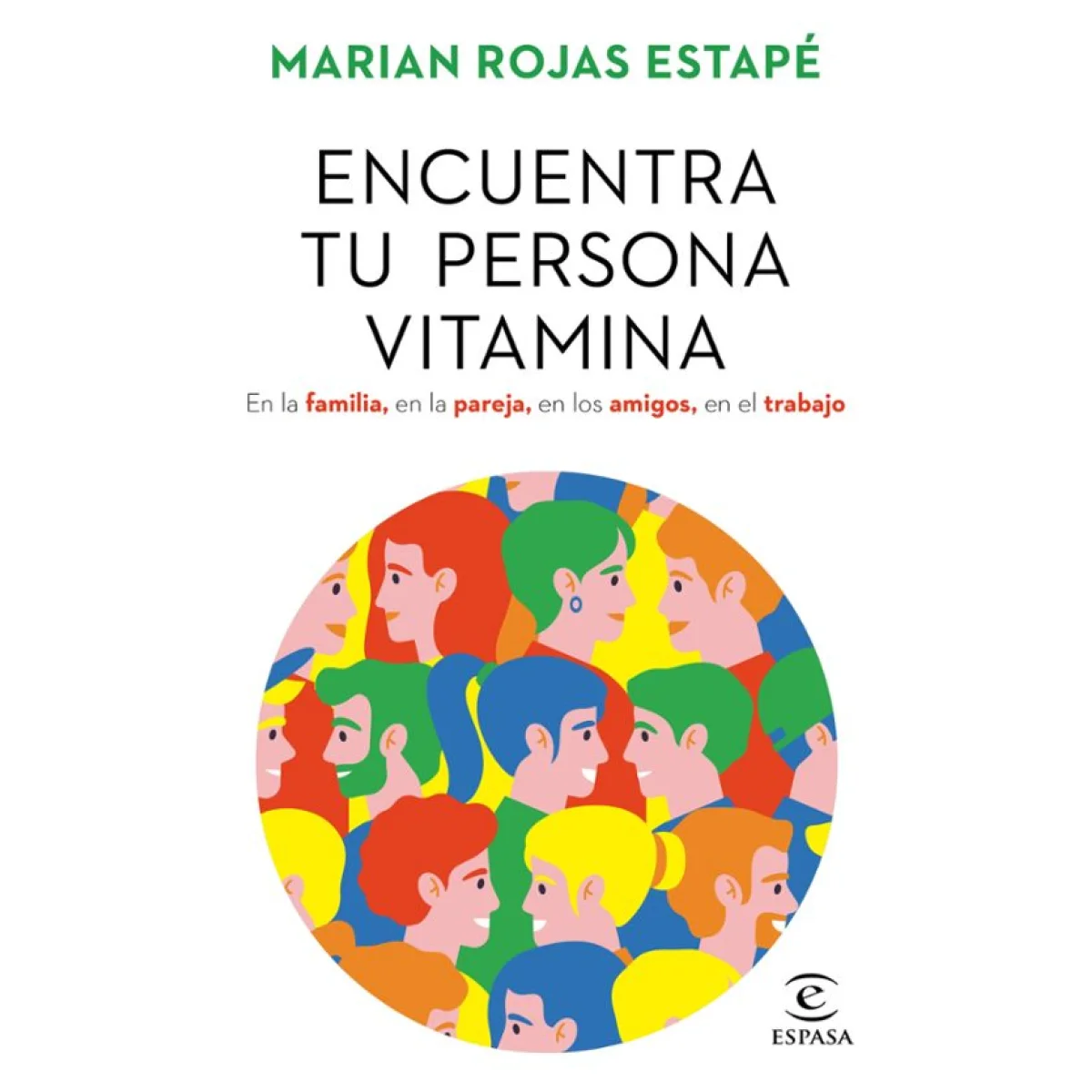 Encuentra tu persona vitamina, Marian Rojas, Espasa