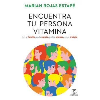 Encuentra tu persona vitamina, Marian Rojas, Espasa