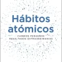 Hábitos atómicos, James Clear, Diana Editorial