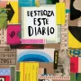 Destroza este diario. Ahora a todo color, Keri Smith, Ediciones Paidós