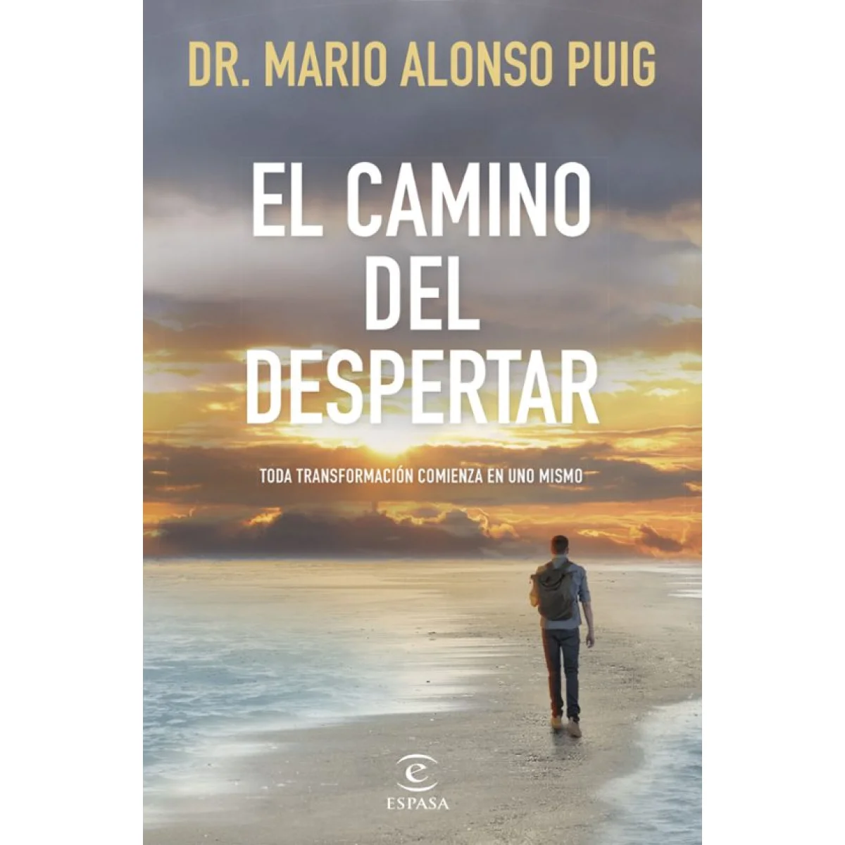 El camino del despertar, Dr. Mario Alonso Puig, Espasa