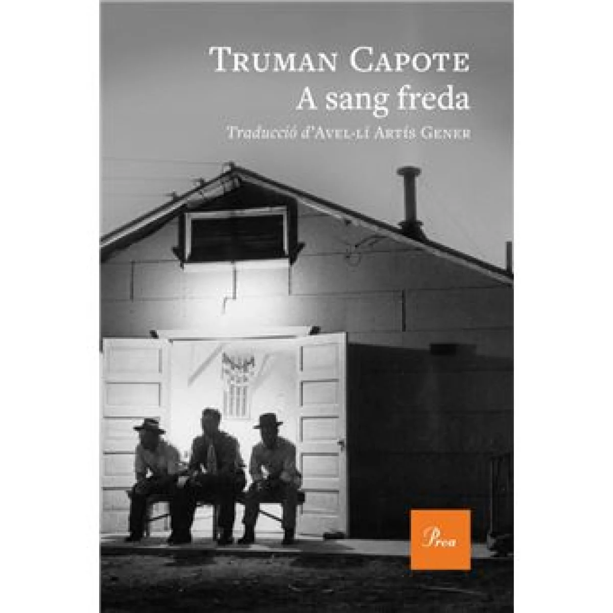 A sang freda, Truman Capote, Proa