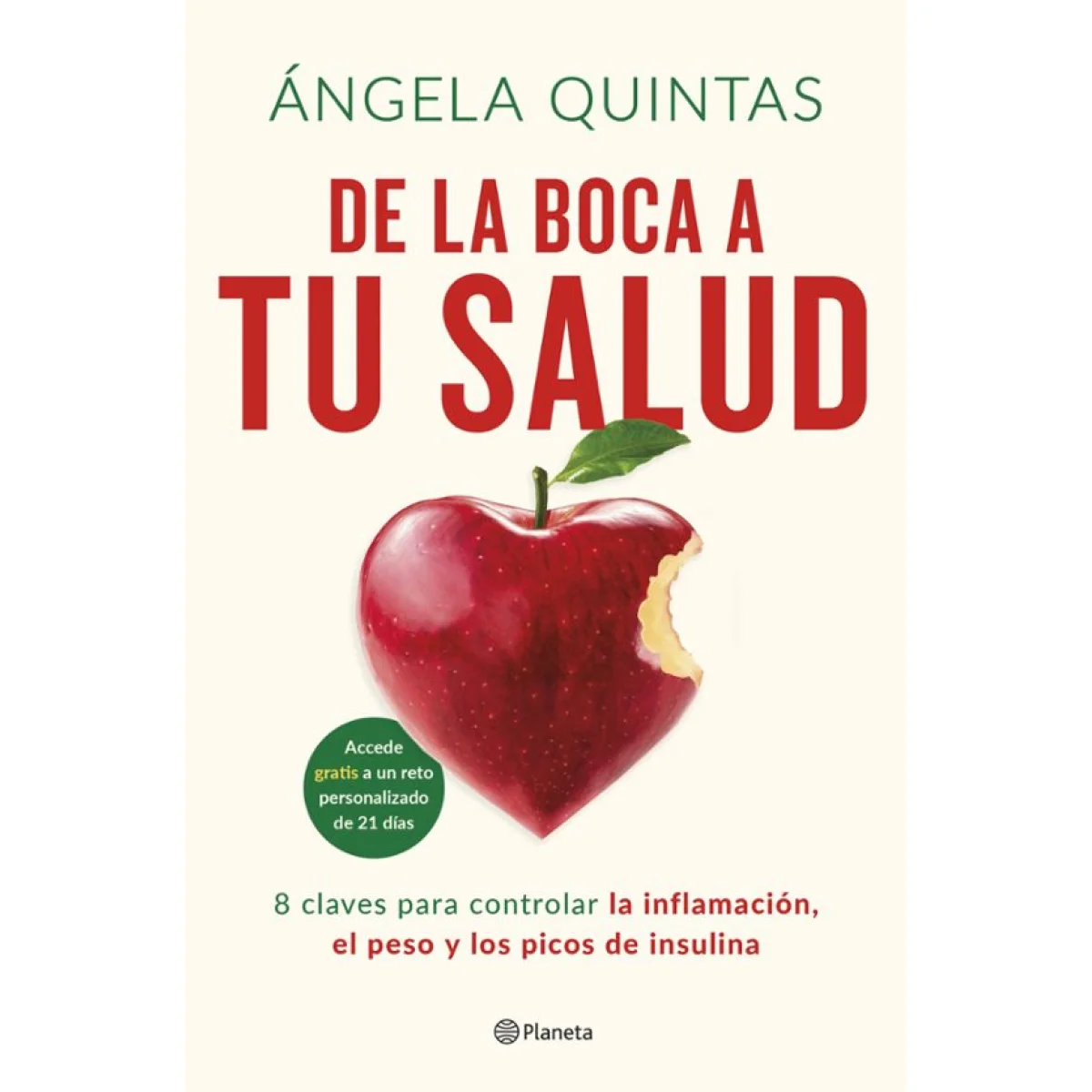 De la boca a tu salud, Ángela Quintas. Editorial Planeta