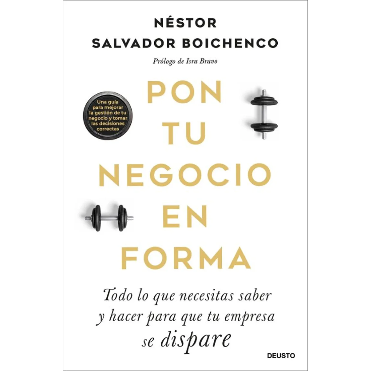 Pon tu negocio en forma, Néstor Salvador, Deusto