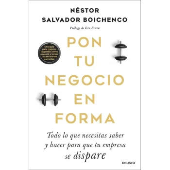 Pon tu negocio en forma, Néstor Salvador, Deusto