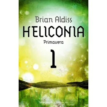 Heliconia: Primavera, Brian Aldiss, Minotauro