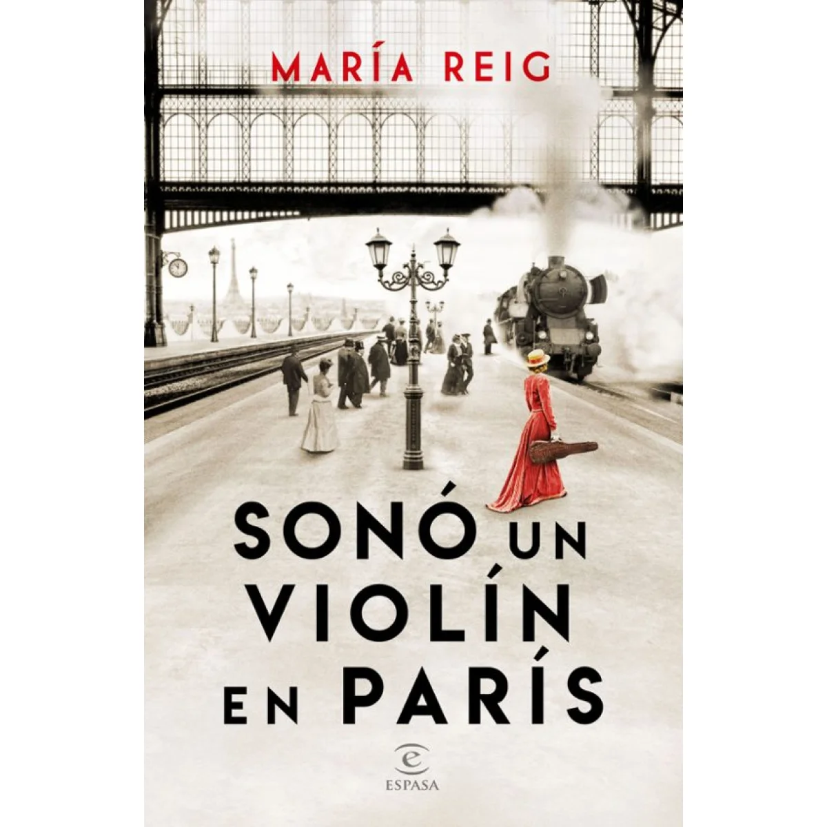 Sonó un violín en París, María Reig, Espasa