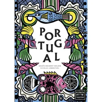 Portugal. Nueva presentación, Anaïs Delon, Planeta Gastro