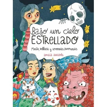 Bajo un cielo estrellado, Amaia Arrozola, Lunwerg Editores