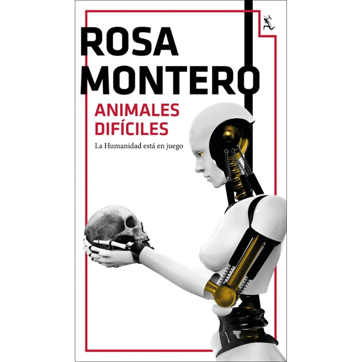 Animales dfíciles, Rosa Montero, Seix Barral