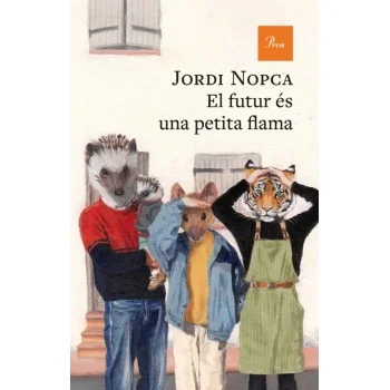 El futur es una petita flama, Jordi Nopca, Proa