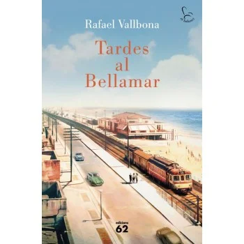 Tardes al Bellamar, Rafael Vallbona, Edicions 51