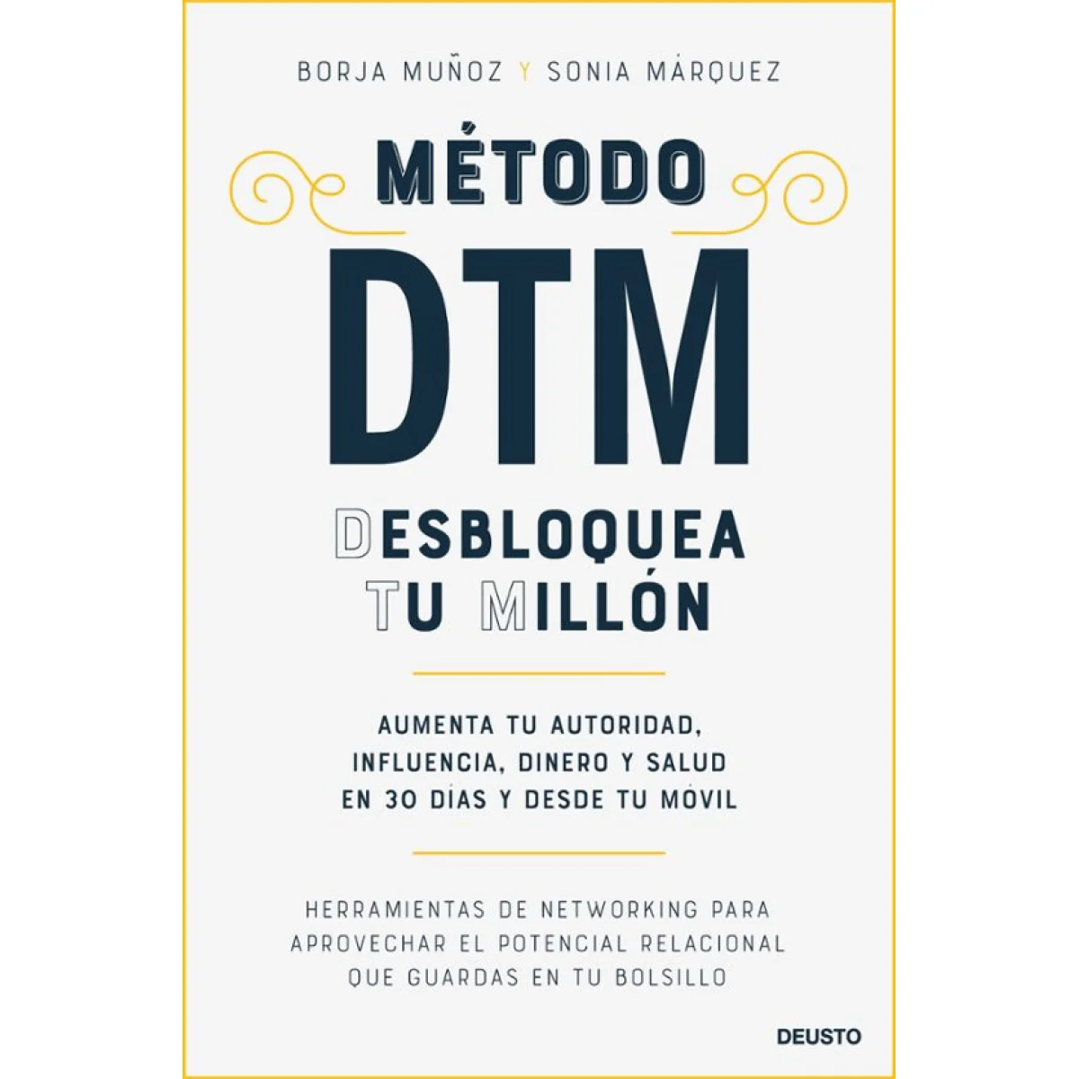 Método DTM: Desbloquea tu millón, Borja Muñóz, Deusto