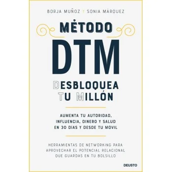 Método DTM: Desbloquea tu millón, Borja Muñóz, Deusto