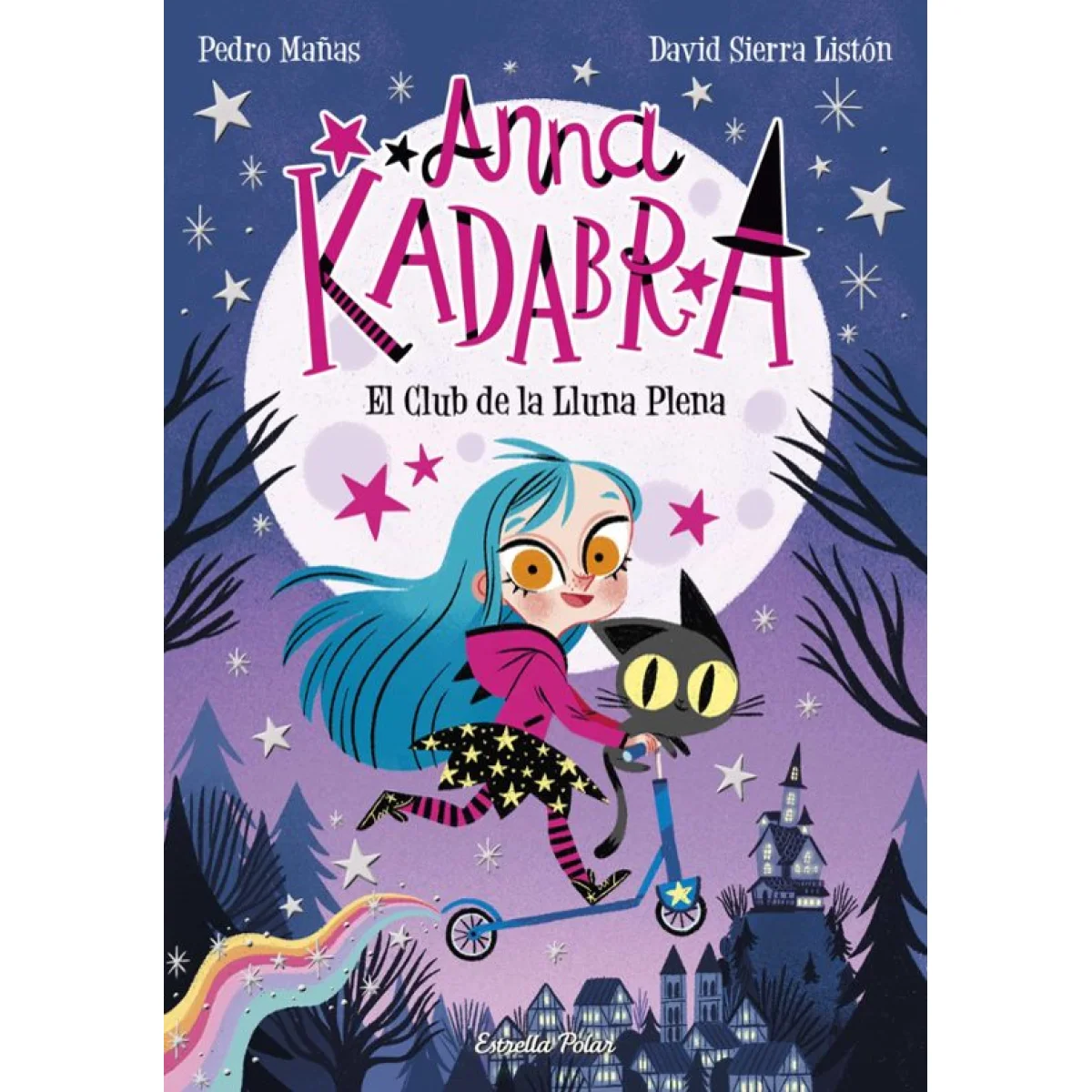 Anna kadabra 1. El club de la lluna plena, Pedro Mañas, Estrella Polar