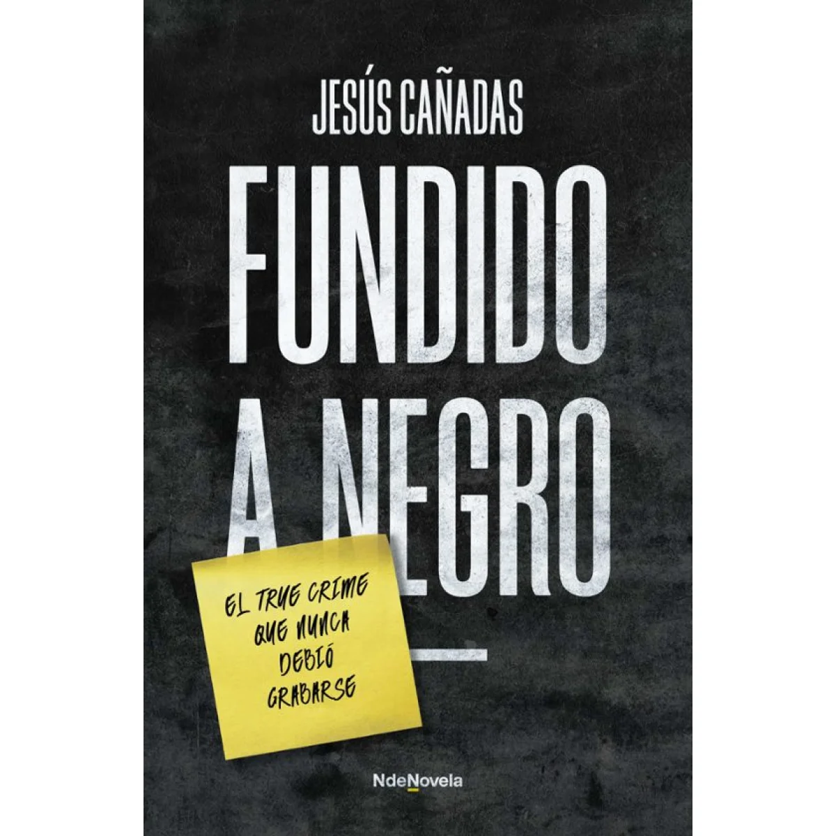 Fundido a negro, Jesús Cañadas, NdeNovela