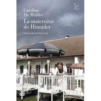 La maternitat de Himmler, Caroline de Mulder, Edicions 62