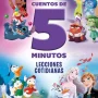 Disney. Cuentos de 5 minutos. Lecciones cotidianas. Libros Disney