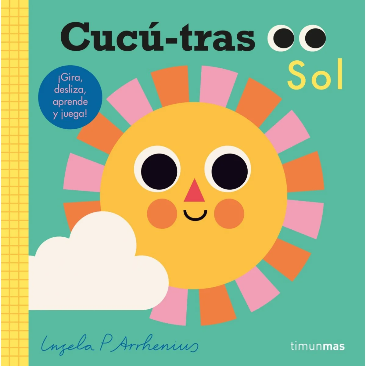 Cucú-tras. Sol, Ingela Arrhenius, Timun Mas