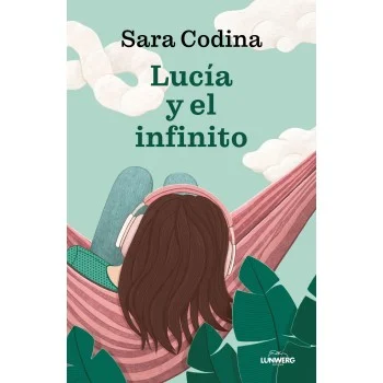 Lucía y el infinito, Sara Codina, Lunwerg Editores