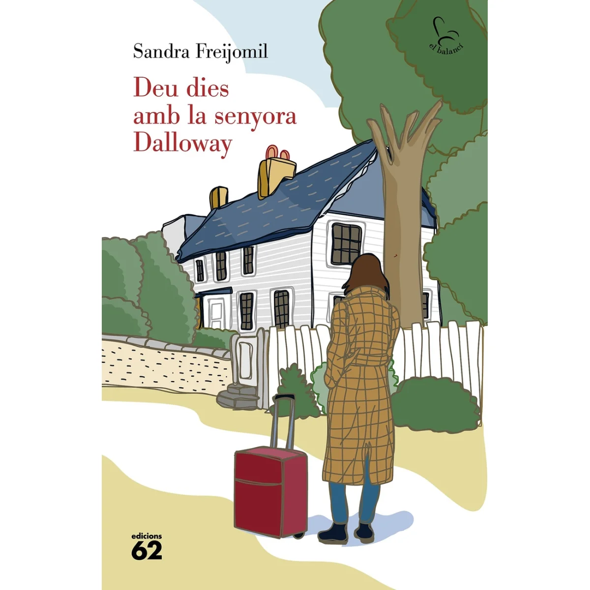 Deu dies amb la senyora Dalloway, Sandra Freijomil, Edicions 62
