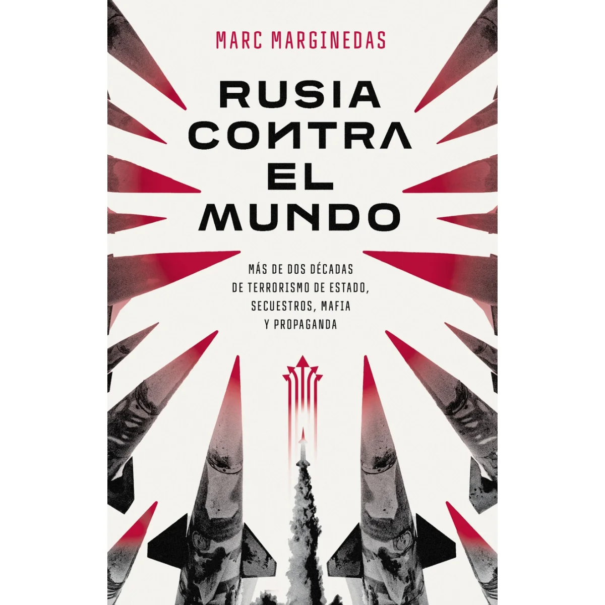 Rusia contra el mundo, Marc Marginedas, Peninsula